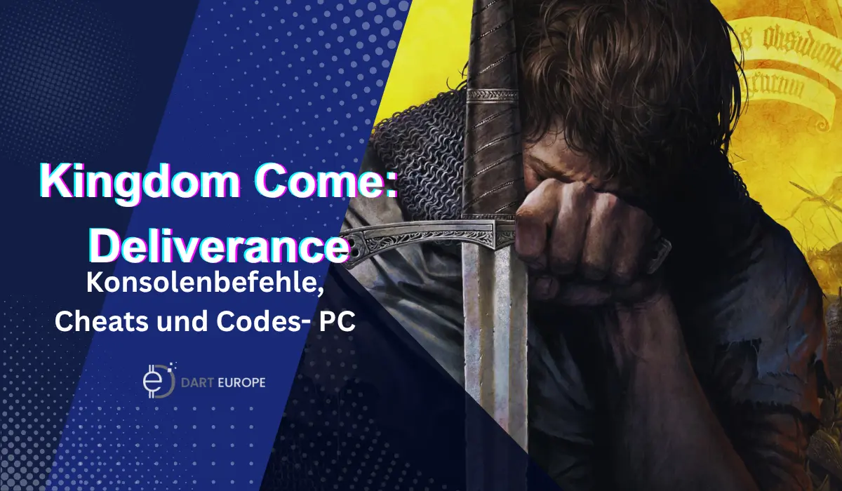 Kingdom Come Deliverance Konsolenbefehle, Cheats und Codes- PC