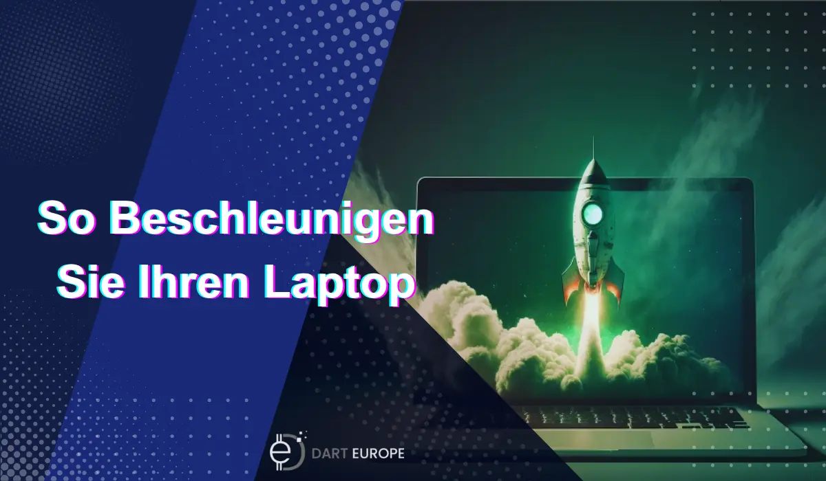 So Beschleunigen Sie Ihren Laptop