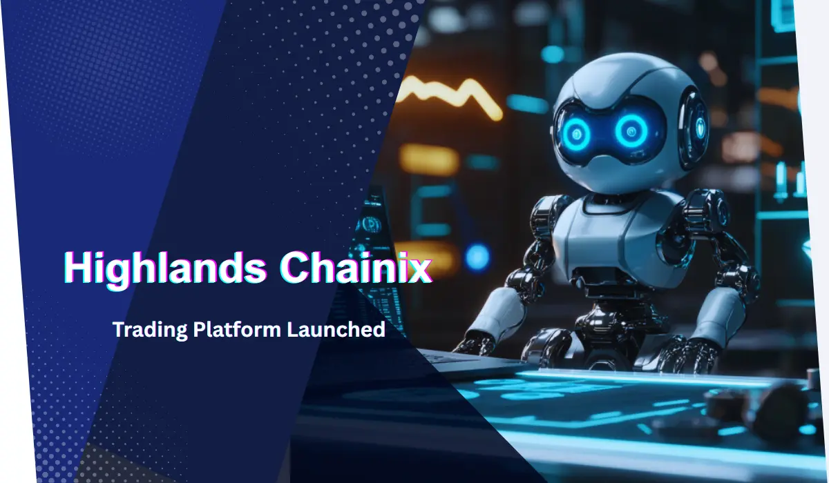 Highlands Chainix Trading Platform