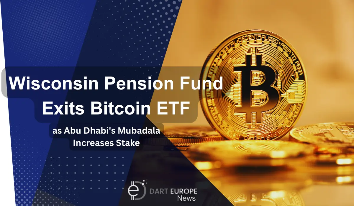 Wisconsin Pension Fund Exits Bitcoin ETF