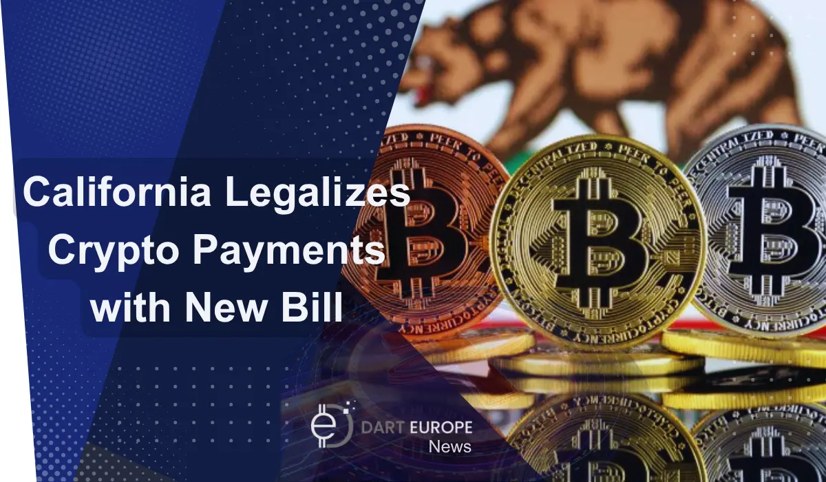 California Legalizes Crypto Payments with New Bill