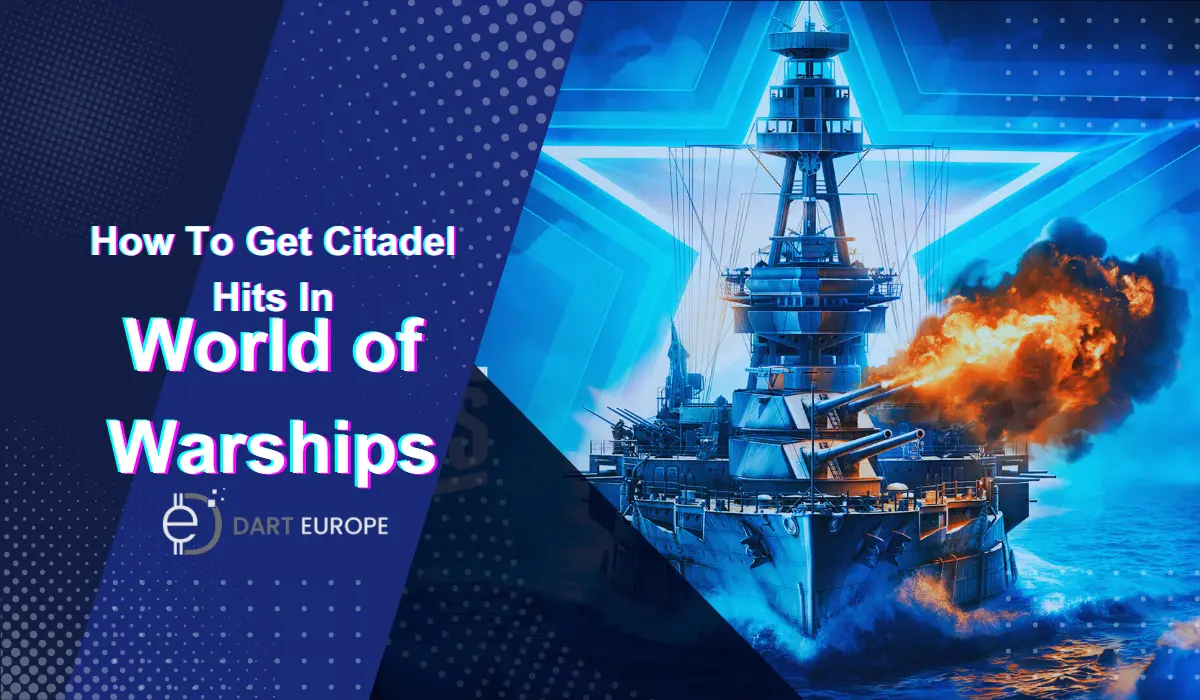 How To Get Citadel Hits In World of Warships